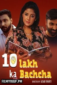 10 Lakh Ka Bachcha (2025) Namasteyflix Hindi Unrated Web Series