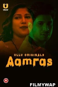 Aamras (2023) Ullu Original