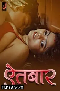 Aitbaar (2024) Jalva Hindi Unrated Web Series