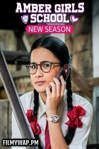 Amber Girls School (2024) Season 2 Hindi Web Series