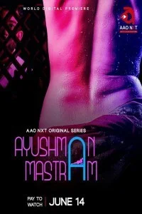 Ayushman Mastram (2024) AaoNxt Hindi Unrated Web Series