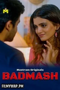 Badmash (2025) Mastram Hindi Unrated Web Series