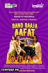 Band Baja Aafat (2025) S01 ImaxxTV Hindi Unrated Webseries