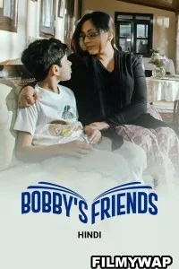 Bobbys Friends (2023) Hindi Movie