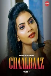Chaalbaaz (2024) AahaFlix Hindi Unrated Web Series