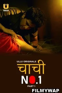 Chachi No.1 (2023) Ullu Originals Hindi Hot Webseries