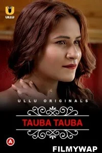CharmSukh Tauba Tauba (2022) Ullu Original