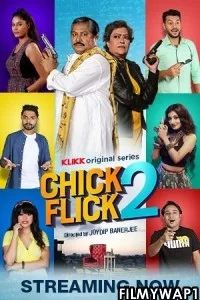 Chick Flick (2021) Season 2 Bengali Web Series