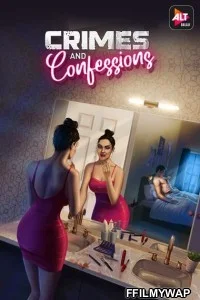 Crimes and Confessions (2021) Hindi WebSeries