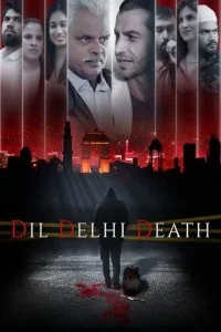 Dil Dilli Death (2024) Hindi Web Series