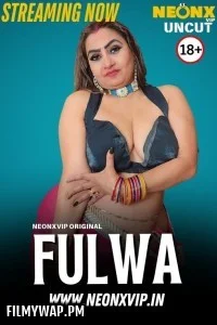 Fulwa (2025) NeonX Hindi Short Film