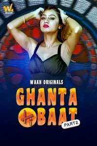 Ghanta Ki Baat (2024) Waah Hindi Unrated Web Series