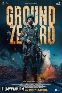 Ground Zero (2025) Hindi Movie