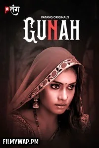 Gunah (2024) PatangMovies Hindi Unrated Web Series