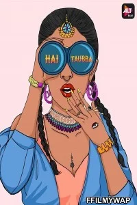 Hai Taubba (2021) Hindi Web Series