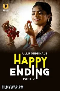 Happy Ending (2025) Part 2 ULLU Hindi Unrated Webseries