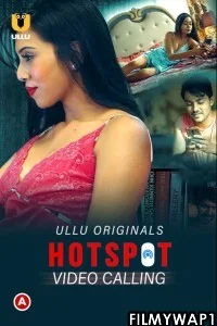 Hotspot Video Calling (2021) Ullu Original
