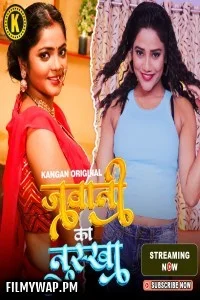 Jawani Ka Nuksha (2024) Kangan Hindi Unrated Web Series