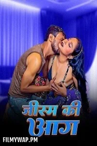 Jism Ki Aag (2025) Erotic Short Film