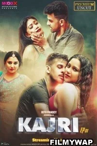 Kajri (2023) MoodX Original Hindi Hot Webseries
