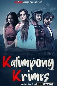 Kalimpong Krimes (2021) Bengali Web Series