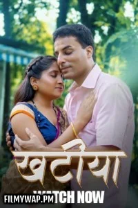 Khatiya (2025) S01 HulChul Hindi Unrated Webseries