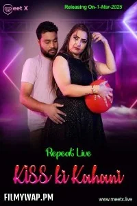 Kiss Ki Kahani (2025) MeetX Hindi Short Film