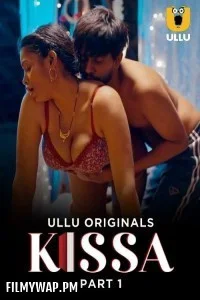Kissa (2024) Ullu Hindi Unrated Web Series