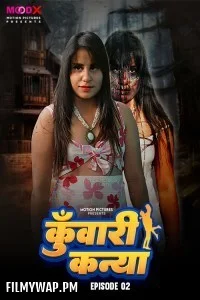 Kuwari Kanya (2024) MoodX Hindi Unrated Web Series