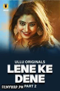 Lene Ke Dene (2025) Part 2 Ullu Hindi Unrated Web Series