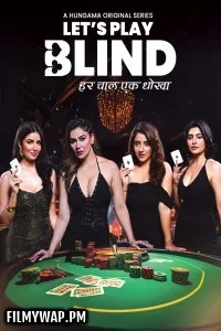 Lets Play Blind (2025) Season 1 Hindi Web Series