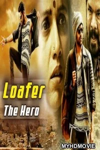 Loafer The Hero (2020) Hindi Dubbed Movie