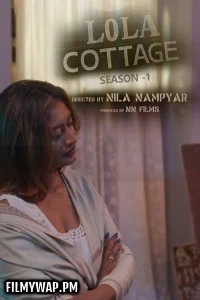 Lola Cottage (2025) S01 NMX Malayalam Unrated Webseries