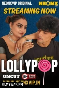 Lollypop (2025) NeonX Hindi Short Film