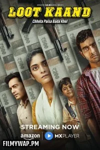 Loot Kaand (2025) Hindi Web Series
