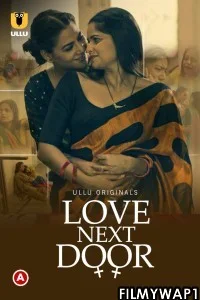 Love Next Door (2022) Ullu Original