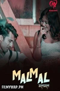 Malmal (2025) MakhanApp Hindi Unrated Web Series
