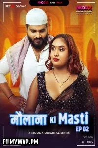 Maulana Ki Masti BTS (2025) S01 MoodX Hindi Unrated Webseries