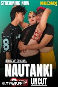 Nautanki (2025) NeonX Hindi Short Film