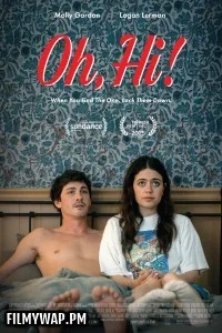 Oh Hi (2025) English Movie