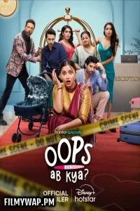 Oops Ab kya (2025) Hindi Web Series