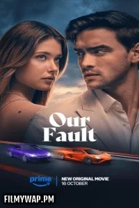 Our Fault (2025) Hollywood Hindi Dubbed