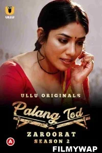 Palang Tod Zaroorat (2022) Season 2 Ullu Original