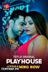 Play House (2025) TeFlix Hindi Unrated Web Series