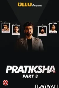 Pratiksha (2021) Part 3 Ullu Original
