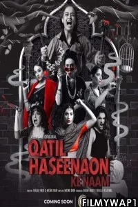Qatil Haseenaon Ke Naam (2021) Hindi Web Series