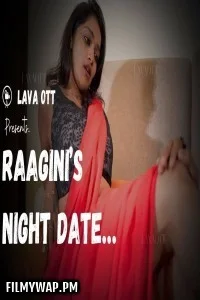 Raagini Night Date (2024) LavaOTT Hindi Unrated Web Series