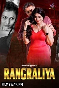 Rangraliya (2025) S01 Ratri Hindi Unrated Webseries