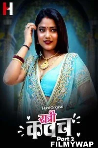 Ratri Kavach (2023) Part 2 HuntCinema Original