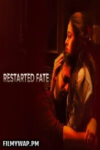 Restarted Fate (2025) Season 1 Hindi Web Series